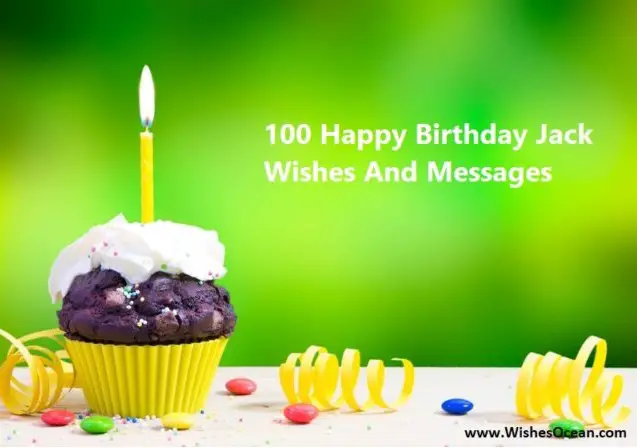 100 Happy Birthday Jack Wishes And Messages