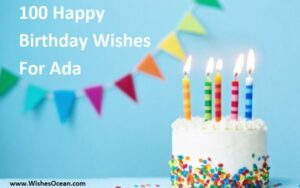 100 Happy Birthday Ada Wishes And Messages