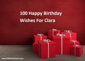 100 Happy Birthday Clara Wishes And Messages