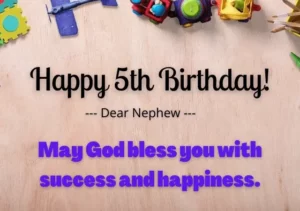 25+ Best Happy Birthday Wishes for 5 Year Old Nephew (2024)